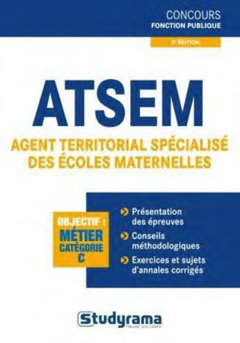 Couverture du livre « ATSEM ; agent territorial spécialisé des écoles maternelles (2e édition) » de Berengere Masson aux éditions Studyrama