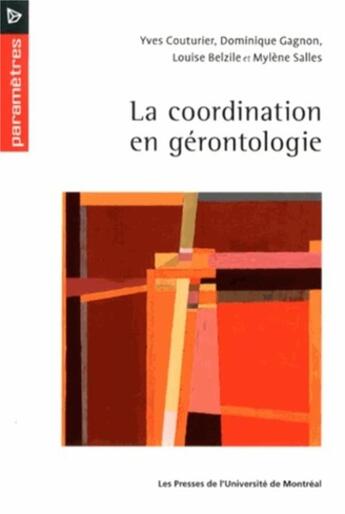 Couverture du livre « La coordination en gerontologie » de Belzile/Couturier aux éditions Pu De Montreal