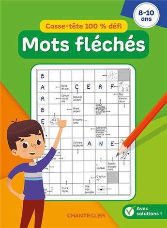 Couverture du livre « Casse-tete 100% defi (8-10 a.) - mots fleches » de  aux éditions Chantecler