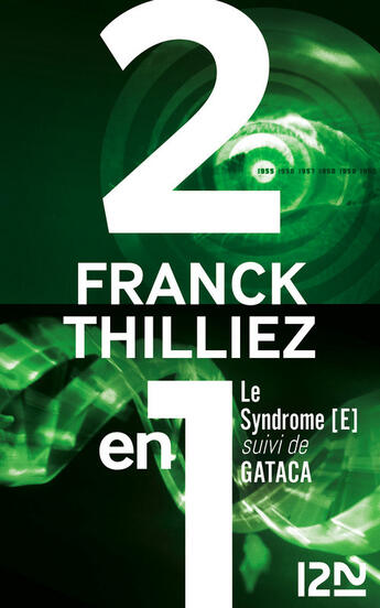 Couverture du livre « Le syndrome E ; GATACA » de Franck Thilliez aux éditions 12-21