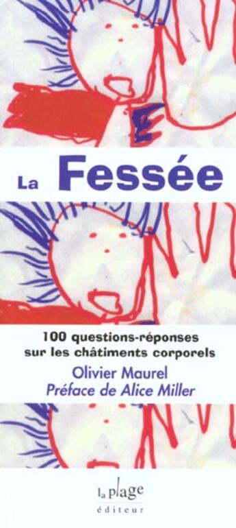 Couverture du livre « La fessee ; 100 questions » de Olivier Maurel aux éditions La Plage