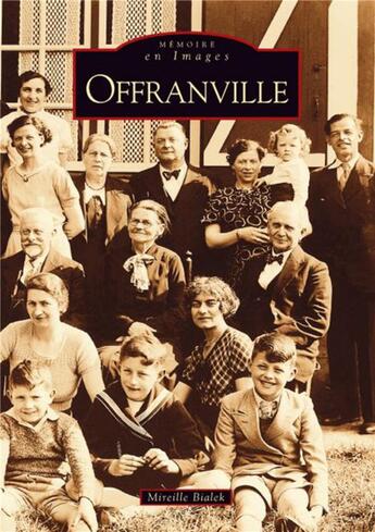 Couverture du livre « Offranville » de Mireille Bialek aux éditions Editions Sutton