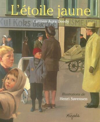 Couverture du livre « L'étoile jaune ; la légende du roi Christian X du Danemark » de Sorensen aux éditions Mijade