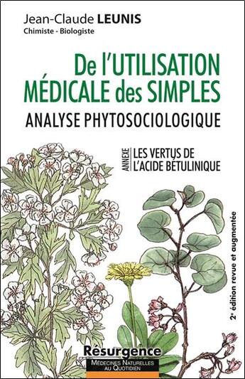 Couverture du livre « De l'utilisation médicales des simples ; analyse phytosociologique » de Jean-Claude Leunis aux éditions Marco Pietteur