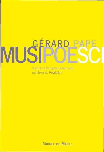 Couverture du livre « MusiPoéSci » de Gerard Pape aux éditions Michel De Maule