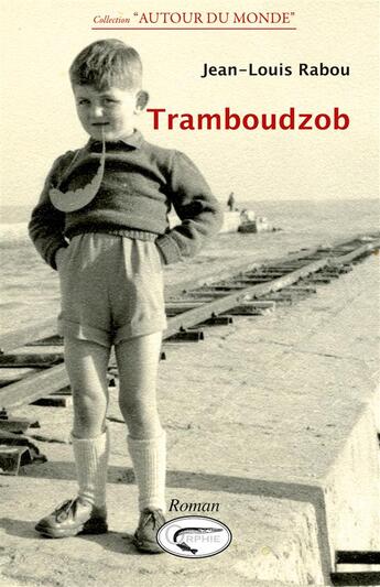 Couverture du livre « Tramboudzob » de Jean-Louis Rabou aux éditions Orphie