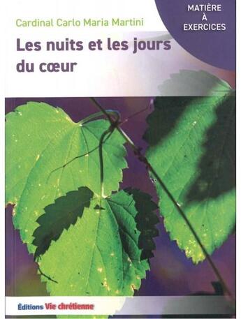 Couverture du livre « Les nuits et les jours du coeur » de Carlo Maria Cardinal aux éditions Vie Chretienne