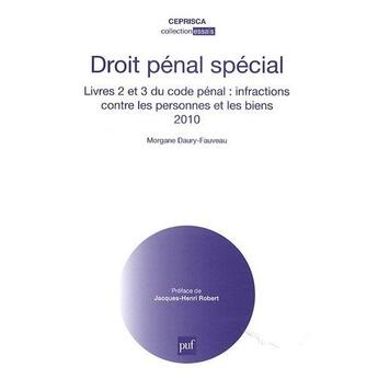 Couverture du livre « Droit pénal spécial ; t.2 et t.3 du code pénal » de Daury-Fauveau Morgan aux éditions Ceprisca