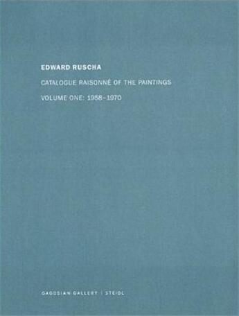 Couverture du livre « Edward ruscha catalogue raisonne of the paintings vol.1 1958-1970 » de Hopps/Bois aux éditions Steidl