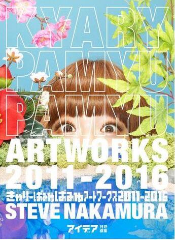 Couverture du livre « Kyary pamyu pamyu » de Nakamura Steve aux éditions Nippan