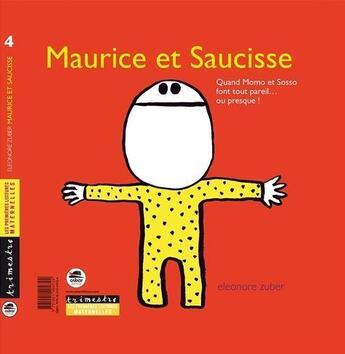 Couverture du livre « Maurice et Saucisse » de Eleonore Zuber aux éditions Oskar