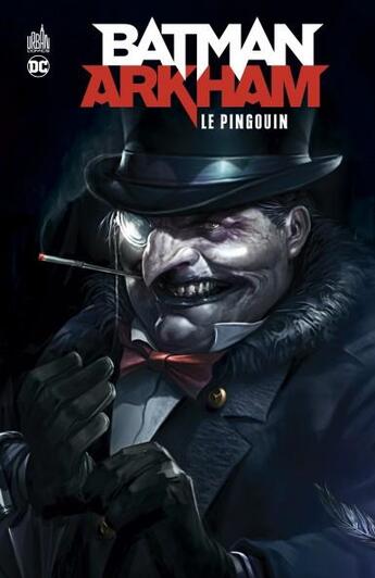 Couverture du livre « Batman - Arkham : le pingouin » de  aux éditions Urban Comics