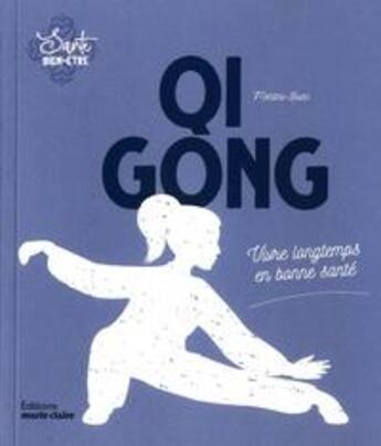 Couverture du livre « Qi gong » de Martine Basc aux éditions Marie-claire