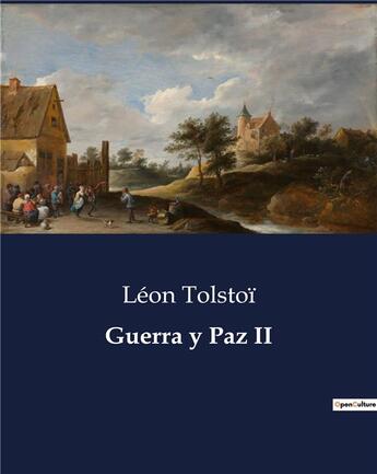 Couverture du livre « Guerra y Paz II » de Leon Tolstoi aux éditions Culturea