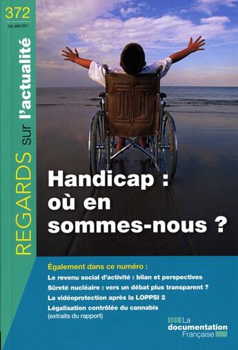 Couverture du livre « REGARDS SUR L'ACTUALITE N.372 ; Handicap : où en sommes-nous ? » de Regards Sur L'Actualite aux éditions Documentation Francaise