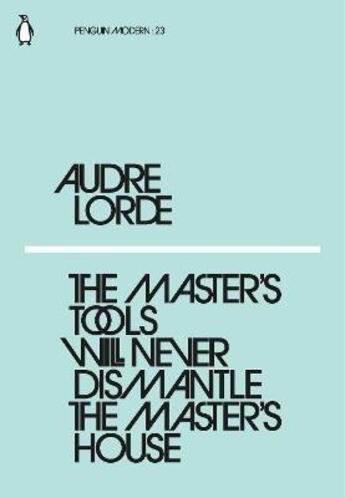 Couverture du livre « Audre lorde the master's tools will never dismantle the master's house(penguin modern) /anglais » de Audre Lorde aux éditions Penguin Uk