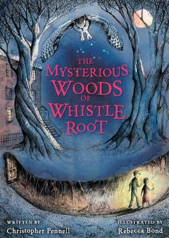 Couverture du livre « The Mysterious Woods of Whistle Root » de Pennell Christopher aux éditions Houghton Mifflin Harcourt