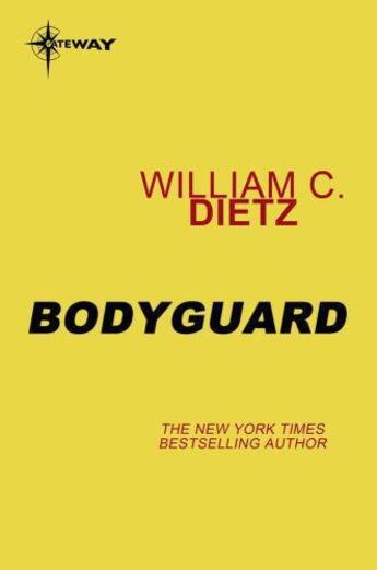 Couverture du livre « Bodyguard » de William C. Dietz aux éditions Orion Digital