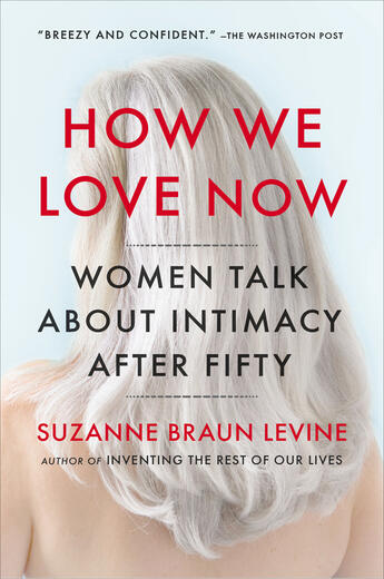 Couverture du livre « How We Love Now » de Levine Suzanne Braun aux éditions Penguin Group Us