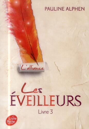 Couverture du livre « Les éveilleurs Tome 3 : l'alliance » de Pauline Alphen aux éditions Le Livre De Poche Jeunesse