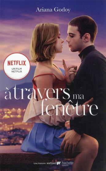 Couverture du livre « À travers ma fenêtre Tome 1 » de Ariana Godoy aux éditions Hachette Romans