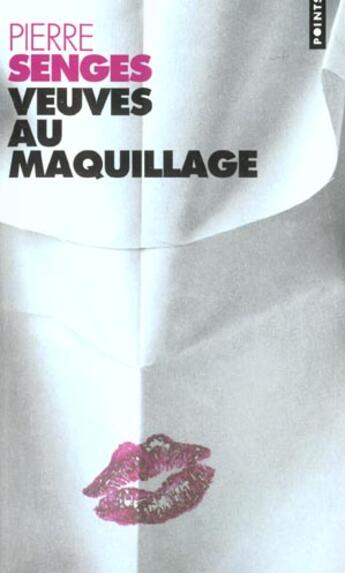 Couverture du livre « Veuves au maquillage » de Pierre Senges aux éditions Points