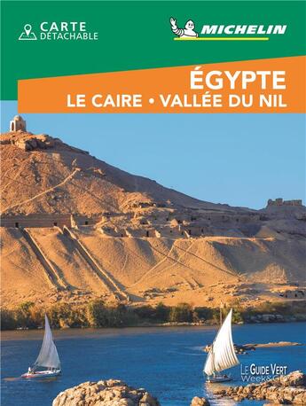 Couverture du livre « Le guide vert week-end : Egypte ; Le Caire, vallée du Nil » de Collectif Michelin aux éditions Michelin