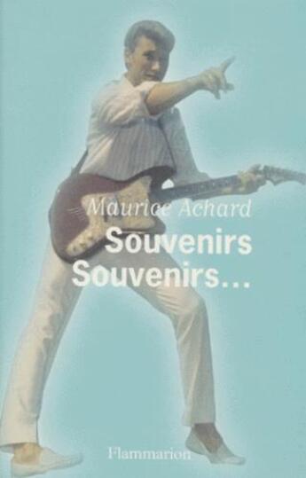 Couverture du livre « Souvenirs, souvenirs... » de Maurice Achard aux éditions Flammarion