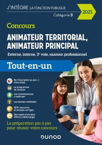 Couverture du livre « Concours animateur territorial, animateur principal ; externe, interne, 3e voie, examen professionnel (édition 2021) » de Odile Meyer et Jean-Marie Mignon et Sandrine Dumont et Stephane Voisin et Yann Guegan aux éditions Dunod