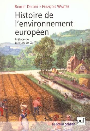 Couverture du livre « Histoire de l'environnement europeen » de Delort/Walter Robert aux éditions Puf