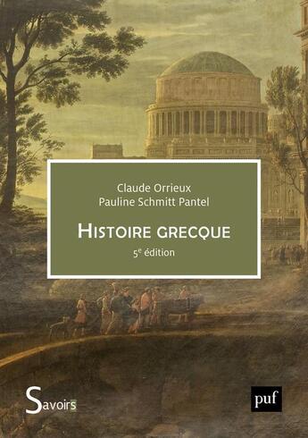 Couverture du livre « Histoire grecque (5e édition) » de Pauline Schmitt Pantel et Claude Orrieux aux éditions Puf