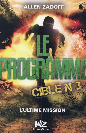Couverture du livre « Le programme ; cible n°3 » de Allen Zadoff aux éditions Albin Michel Jeunesse