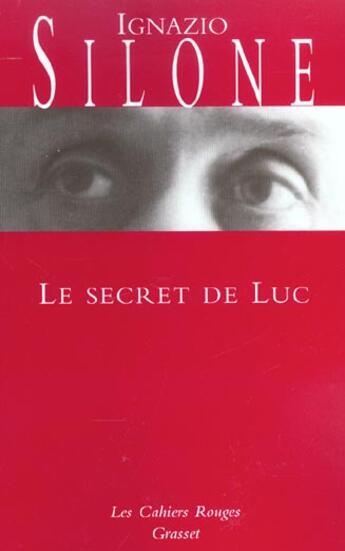 Couverture du livre « Le secret de Luc » de Ignazio Silone aux éditions Grasset