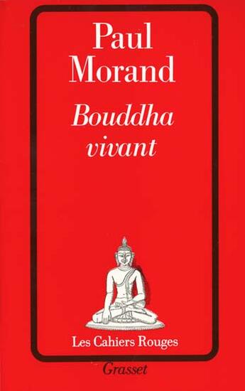 Couverture du livre « Bouddha vivant » de Paul Morand aux éditions Grasset