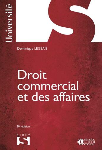 Couverture du livre « Droit commercial et des affaires (20e édition) » de Dominique Legeais aux éditions Sirey