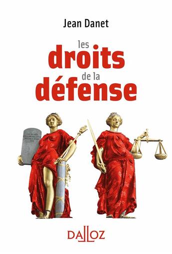 Couverture du livre « Les droits de la défense » de Jean Danet aux éditions Dalloz