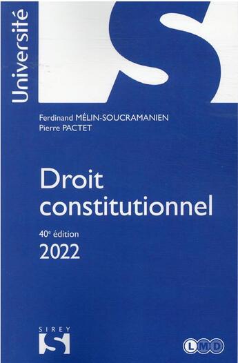 Couverture du livre « Droit constitutionnel (édition 2022) » de Pierre Pactet et Ferdinand Melin-Soucramanien aux éditions Sirey