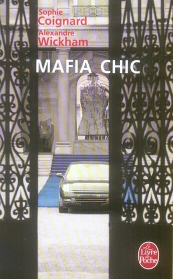 Couverture du livre « Mafia chic » de Wickham-A+Coignard-S aux éditions Le Livre De Poche