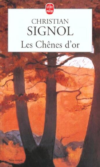 Couverture du livre « Les chênes d'or » de Christian Signol aux éditions Le Livre De Poche