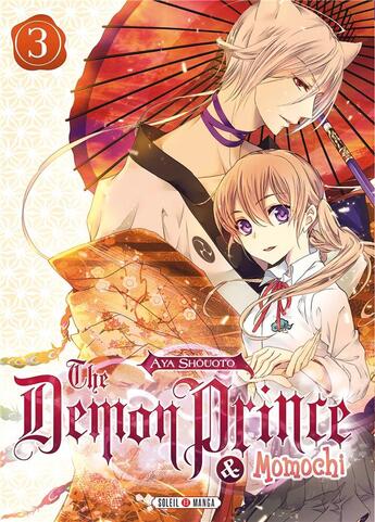 Couverture du livre « The demon prince & Momochi Tome 3 » de Aya Shouoto aux éditions Soleil