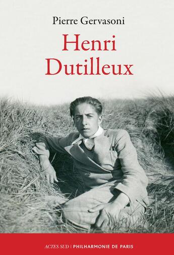 Couverture du livre « Henri Dutilleux » de Pierre Gervasoni aux éditions Actes Sud