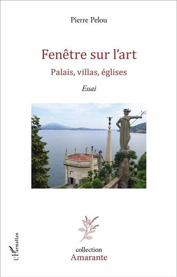 Couverture du livre « Fenêtre sur l'art ; palais, villas, églises » de Pierre Pelou aux éditions L'harmattan