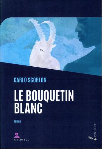 Couverture du livre « Le bouquetin blanc » de Sgorlon Carlo aux éditions Gremese