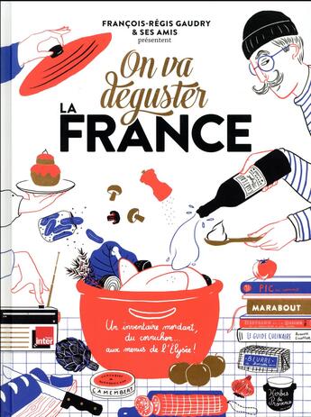Couverture du livre « On va déguster la France » de Francois-Regis Gaudry aux éditions Marabout