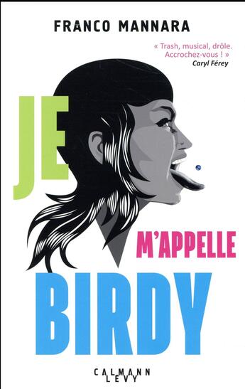 Couverture du livre « Je m'appelle Birdy » de Mannara Franco aux éditions Calmann-levy