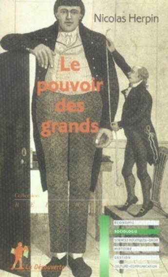 Couverture du livre « Le pouvoir des grands » de Nicolas Herpin aux éditions La Decouverte