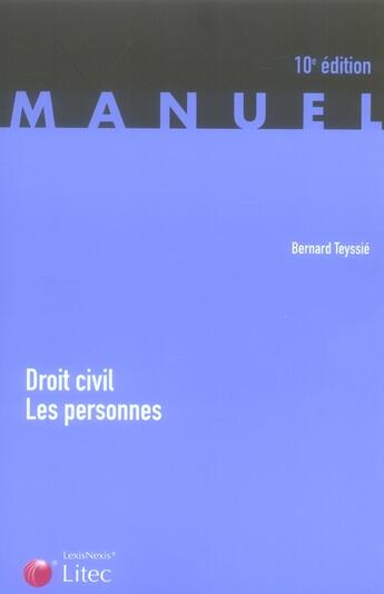Couverture du livre « Droit civil, les personnes - 10e edition manuel » de Teyssie B aux éditions Lexisnexis
