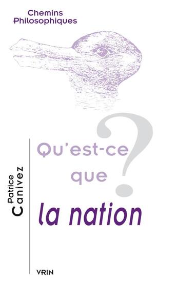 Couverture du livre « Qu'est-ce que la nation? » de Patrice Canivez aux éditions Vrin