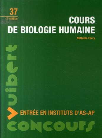 Couverture du livre « Concours entrée en as-ap : cours de biologie nutrition t.37 (2e édition) » de Nathalie Ferry aux éditions Vuibert