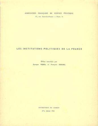 Couverture du livre « Les institutions politiques de la France » de Georges Vedel aux éditions Presses De Sciences Po